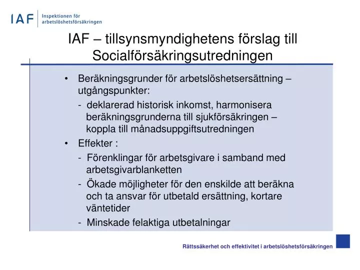 iaf tillsynsmyndighetens f rslag till socialf rs kringsutredningen