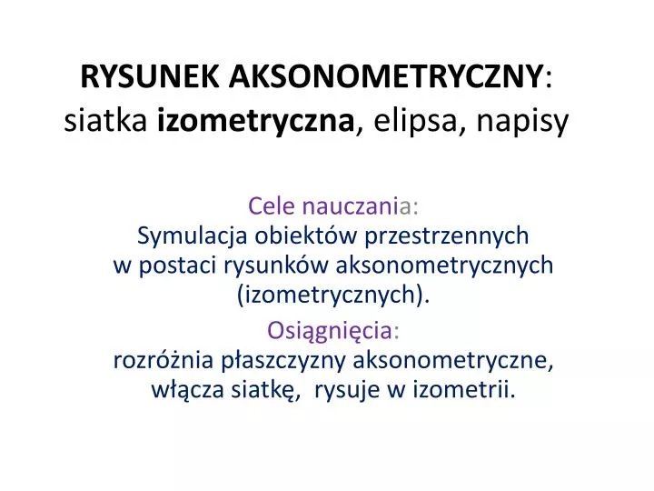 rysunek aksonometryczny siatka izometryczna elipsa napisy