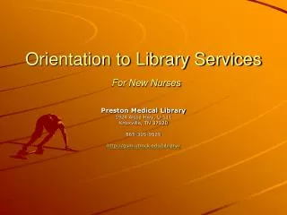 Orientation to Library Services For New Nurses