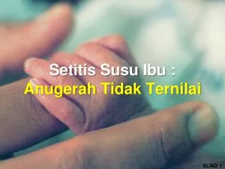 setitis susu ibu anugerah tidak ternilai
