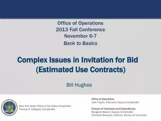 Complex Issues in Invitation for Bid (Estimated Use Contracts)