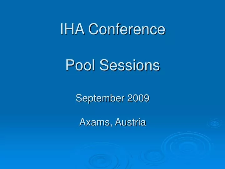 iha conference pool sessions september 2009 axams austria