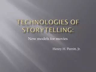 Technologies of Storytelling: