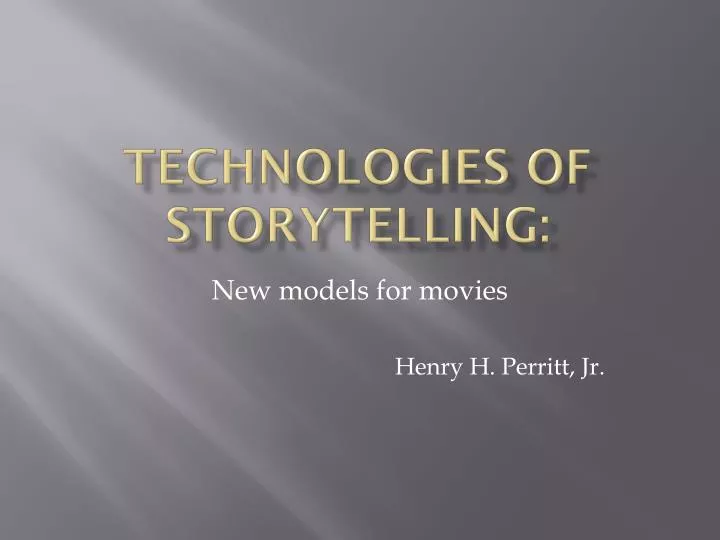 technologies of storytelling