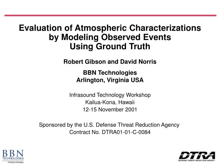 evaluation of atmospheric characterizations by modeling observed events using ground truth