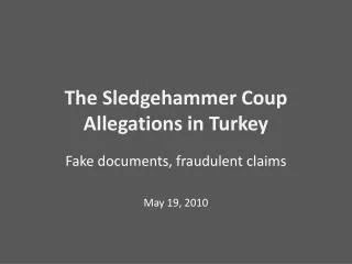 The Sledgehammer Coup Allegations in Turkey