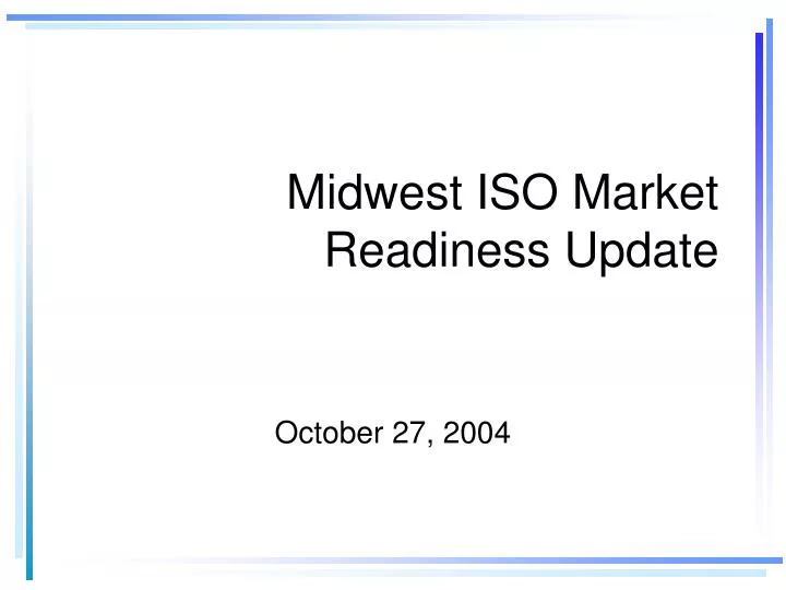 midwest iso market readiness update