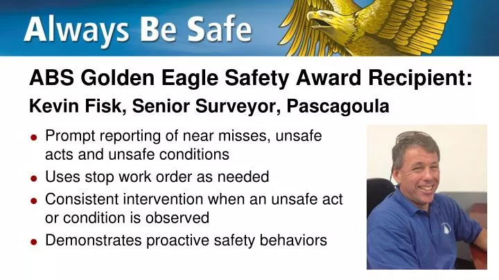 abs golden eagle safety award recipient kevin fisk senior surveyor pascagoula