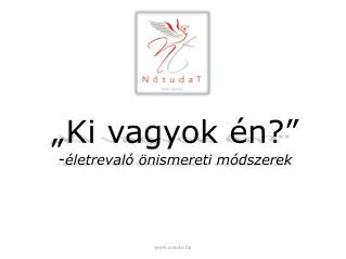 ki vagyok n letreval nismereti m dszerek
