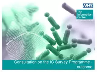 Consultation on the IC Survey Programme - outcome