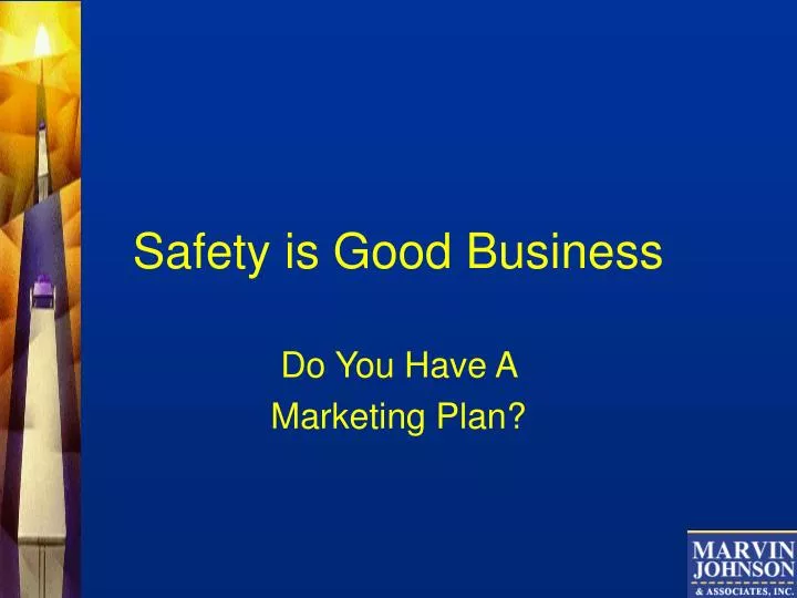 safety is good business