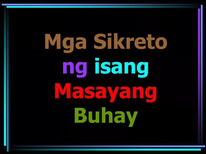 mga sikreto ng isang masayang buhay