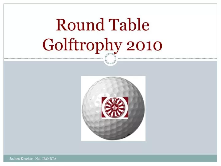 round table golftrophy 2010