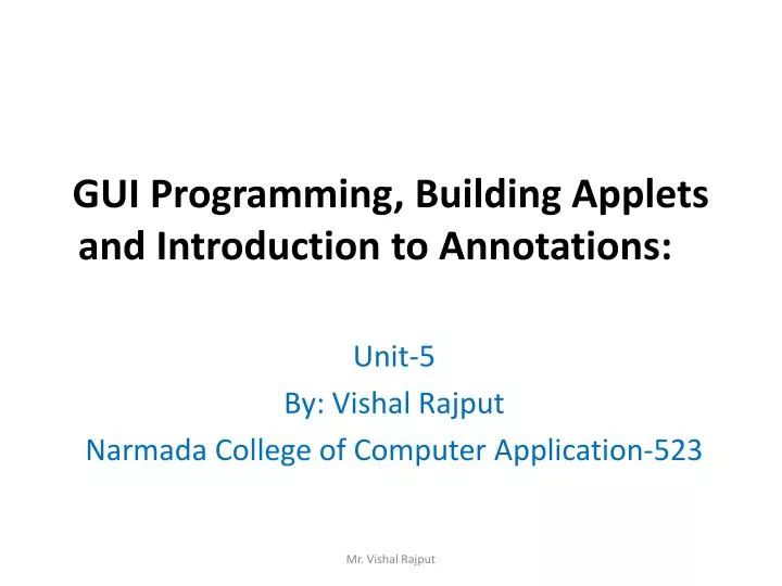 gui programming building applets and introduction to annotations