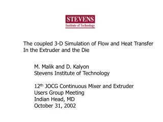 The coupled 3-D Simulation of Flow and Heat Transfer In the Extruder and the Die