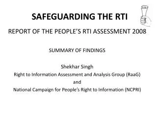 SAFEGUARDING THE RTI