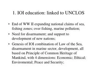 1. IOI education: linked to UNCLOS