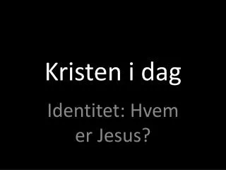 kristen i dag