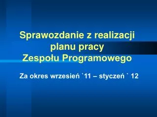 sprawozdanie z realizacji planu pracy zespo u programowego