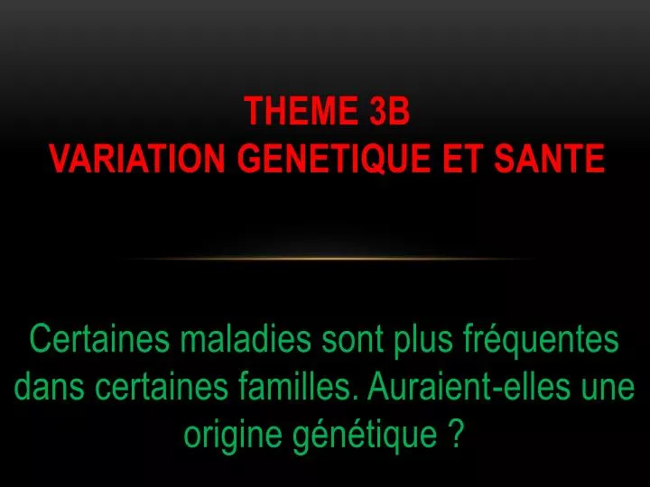 theme 3b variation genetique et sante