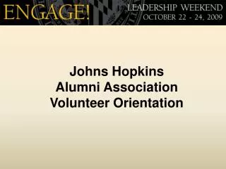 Johns Hopkins Alumni Association Volunteer Orientation