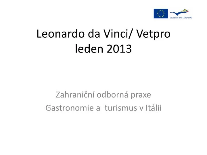 leonardo da vinci vetpro leden 2013