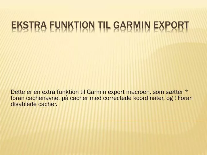 ekstra funktion til garmin export