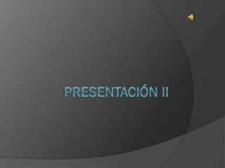 presentaci n ii