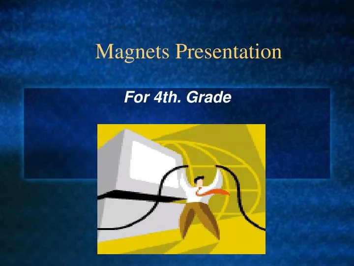 magnets presentation