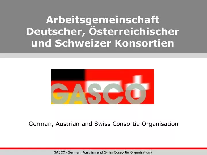 arbeitsgemeinschaft deutscher sterreichischer und schweizer konsortien