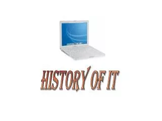 History of IT