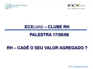 ECX CARD – CLUBE RH