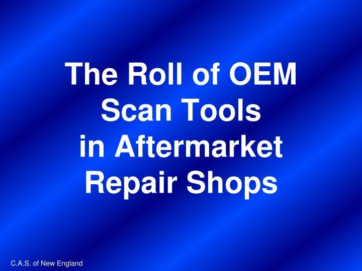 the roll of oem scan tools in aftermarket repair shops