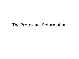 The Protestant Reformation