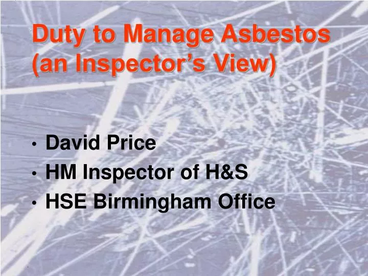 duty to manage asbestos an inspector s view