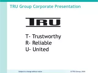 TRU Group Corporate Presentation