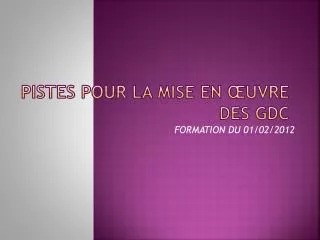 pistes pour la mise en uvre des gdc