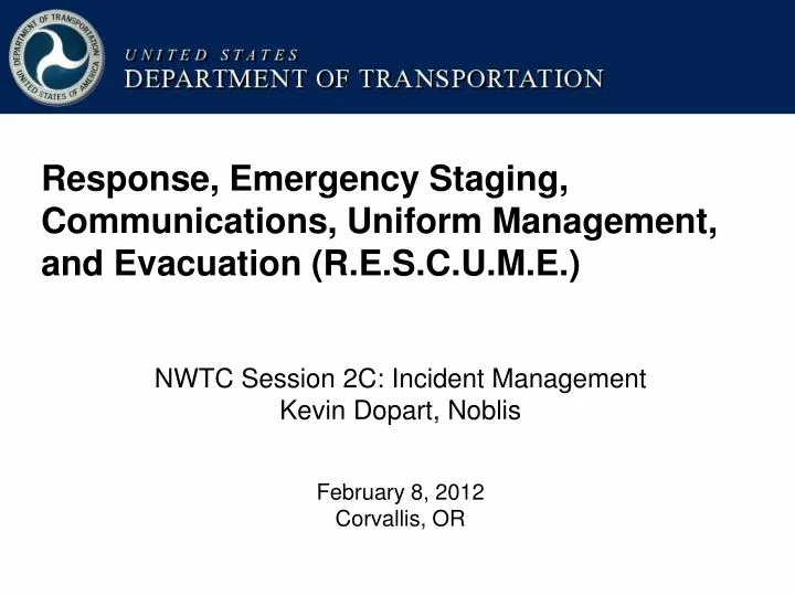 response emergency staging communications uniform management and evacuation r e s c u m e