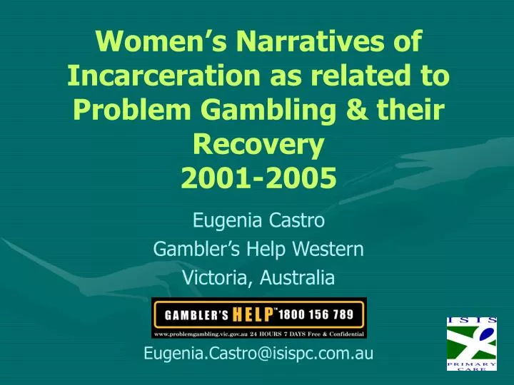 women s narratives of incarceration as related to problem gambling their recovery 2001 2005