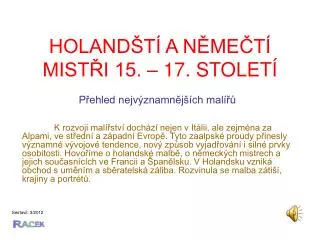holand t a n me t mist i 15 17 stolet