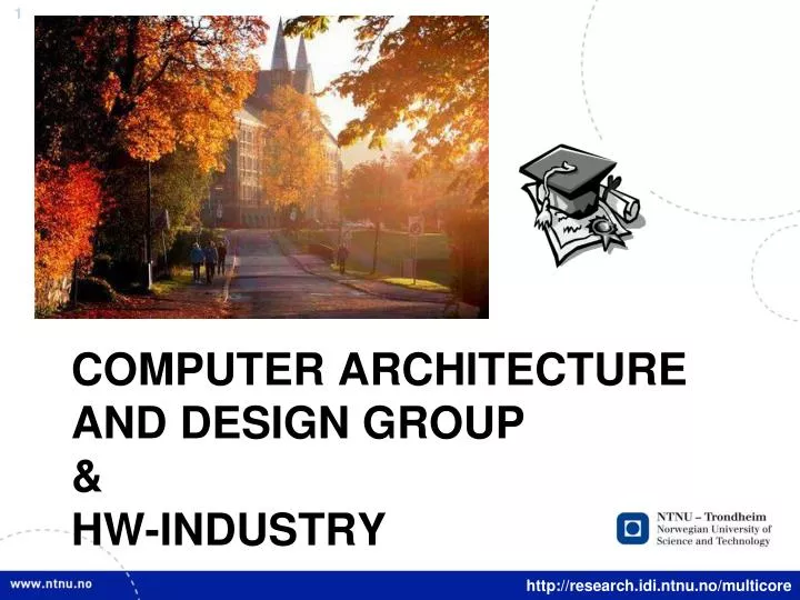 computer architecture and design group hw industry