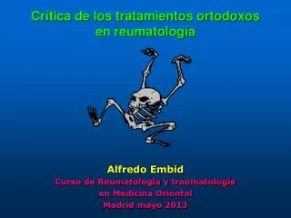 cr tica de los tratamientos ortodoxos en reumatolog a