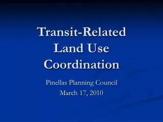 Transit-Related Land Use Coordination