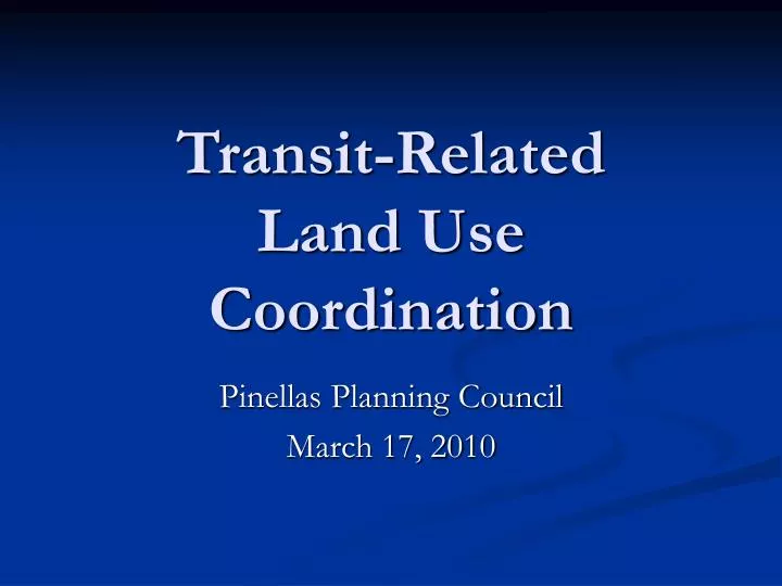 transit related land use coordination