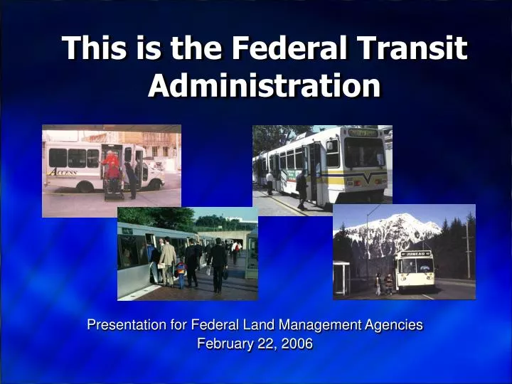 this is the federal transit administration