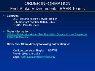 ORDER INFORMATION First Strike Environmental BAER Teams