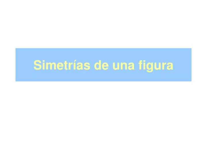 simetr as de una figura