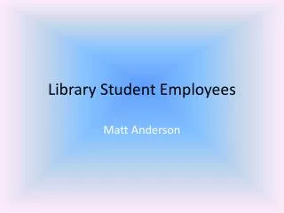 Library Student Employees