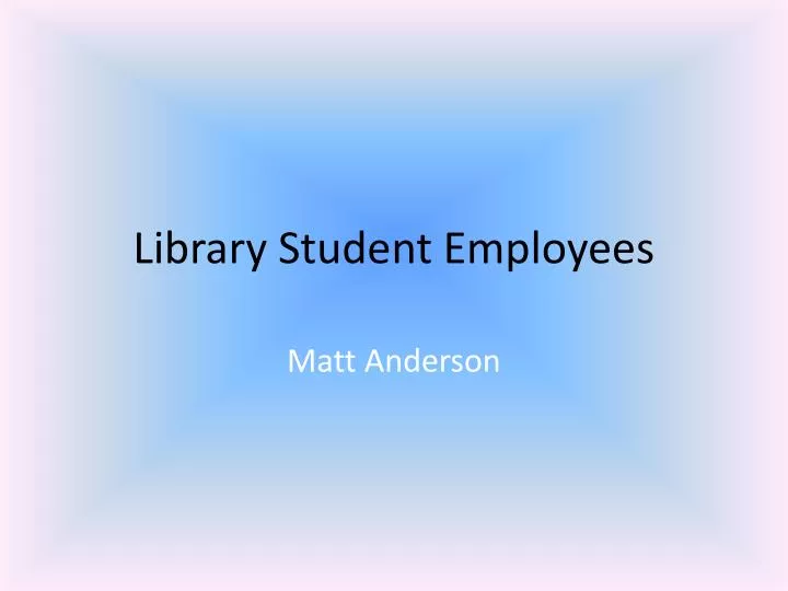 library student employees