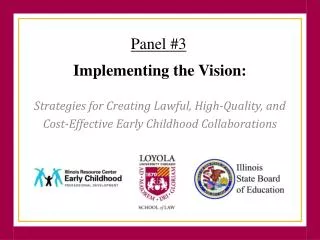 Implementing the Vision: Strategies for Creating Lawful, High-Quality, and